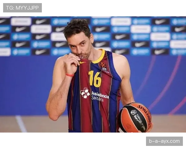 保罗·加索尔内线效率提升显著，挡拆配合增强球队攻防转换